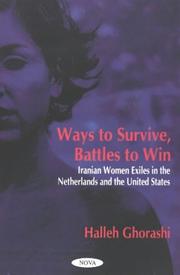 Cover of: Ways to Survive, Battles to Win: Iranian Women Exiles in the Netherlands and the United States