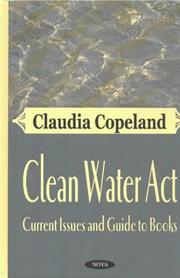 Cover of: Clean Water Act: current issues and guide to books