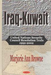 Cover of: Iraq-Kuwait: United Nations Security Council Resolution Texts, 1992-2002