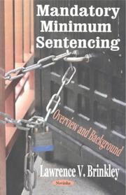 Mandatory Minimum Sentencing by Lawrence V. Brinkley