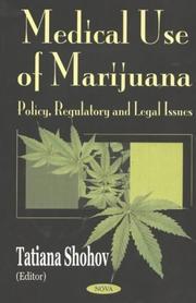 Cover of: Medical Use of Marijuana: Policy, Regulatory and Legal Issues