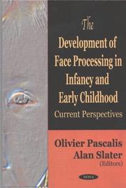 Cover of: The Development of Face Processing in Infancy and Early Childhood: Current Perspectives