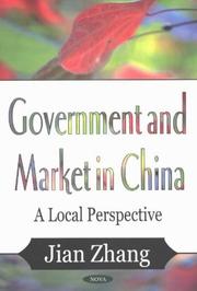 Cover of: Government and Market in China: A Local Perspective