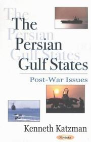 The Persian Gulf States by Kenneth Katzman