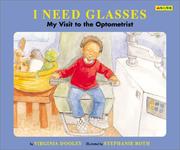 Cover of: I need glasses: my visit to the optometrist