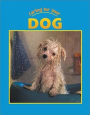 Cover of: Caring for Your Dog (Caring for Your Pet series)