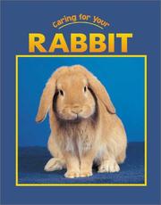 Cover of: Caring for Your Rabbit (Caring for Your Pet series)