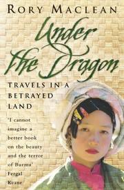 Cover of: Under the Dragon Travels In a Betrayed L