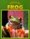 Cover of: Frog (Caring for Your Pet)