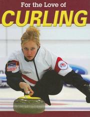 Cover of: Curling (For the Love of Sports)