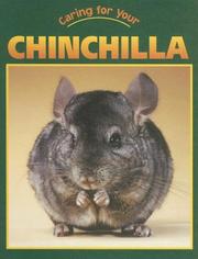 Cover of: Caring for Your Chinchilla (Caring for Your Pet)