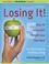 Cover of: Losing It!