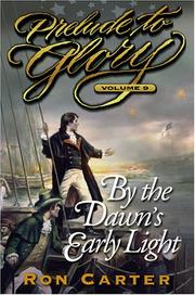 Cover of: Prelude to Glory: By the Dawn's Early Light (Prelude to Glory)