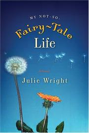 Cover of: My not-so-fairy-tale life: a novel
