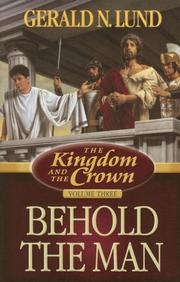 Cover of: The Kingdom and the Crown, Vol. 3: Behold the Man (The Kingdom and the Crown)