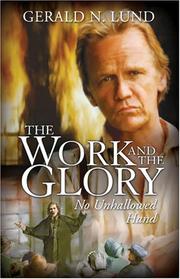 Cover of: The Work and the Glory, Volume 7: No Unhallowed Hand