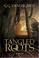 Cover of: Tangled Roots