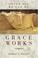 Cover of: Grace Works