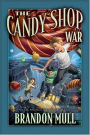 Cover of: The Candy Shop War by Brandon Mull