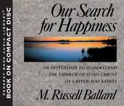 Cover of: Our Search for Happiness by M. Russell Ballard