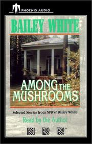 Cover of: Among the Mushrooms by Bailey White