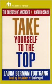 Cover of: Take Yourself to the Top by Laura Berman Fortgang