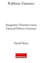 Cover of: Rabbinic Fantasies: Imaginative Narratives from Classical Hebrew Literature