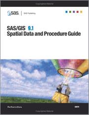 Cover of: SAS/GIS 9.1: Spatial Data and Procedure Guide