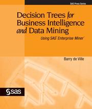 Cover of: Decision Trees for Business Intelligence and Data Mining by Barry De Ville
