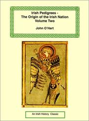 Cover of: Irish Pedigrees - The Origin of the Irish Nation by John O'Hart
