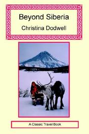 Beyond Siberia by Christina Dodwell