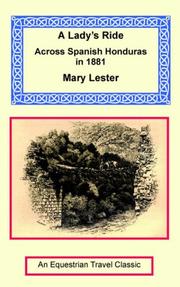 Cover of: A Lady's Ride Across Spanish Honduras In 1881