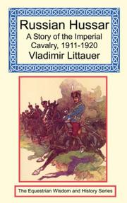 Cover of: Russian Hussar - A Story of the Imperial Cavalry, 1911-1920 by Vladimir Littauer