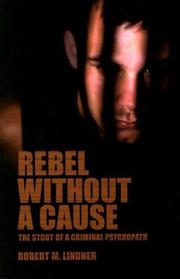 Rebel without a cause by Robert Mitchell Lindner
