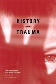 History Beyond Trauma by Françoise Davoine | Open Library