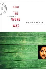 Cover of: And the word was | Bruce Bauman