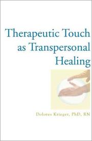 Cover of: Therapeutic Touch As Transpersonal Healing