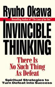 Cover of: Invincible Thinking: There Is No Such Thing As Defeat