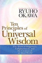 Cover of: Ten principles of universal wisdom: the truth of happiness, enlightenment, and the creation of an ideal world