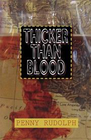 Cover of: Thicker Than Blood [LARGE TYPE EDITION] by Penny Rudolph