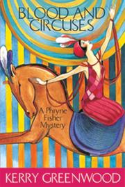 Cover of: Blood and Circuses: Phryne Fisher Mystery (Phryne Fisher Series)