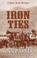 Cover of: Iron Ties(Silver Rush Mysteries)