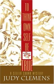 Cover of: To Thine Own Self Be True [LARGE TYPE] by Judy Clemens, Judy Clemens