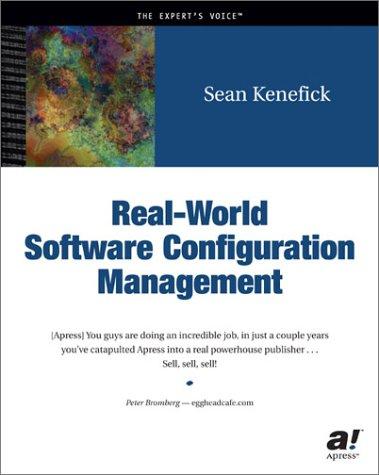 Real World Software Configuration Management by Sean Kenefick