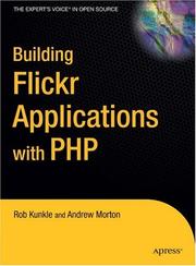 Cover of: Building Flickr Applications with PHP by Rob Kunkle, Andrew Morton