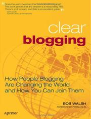 Cover of: Clear Blogging by Bob Walsh