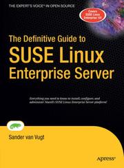 Cover of: The Definitive Guide to SUSE Linux Enterprise Server (Definitive Guide) by Sander van Vugt