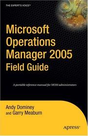 Cover of: Microsoft Operations Manager 2005 Field Guide (Expert's Voice) by Andy Dominey, Garry Meaburn