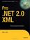 Cover of: Pro .NET 2.0 XML (Expert's Voice in .Net)