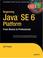 Cover of: Beginning Java SE 6 Platform: From Novice to Professional (Beginning: from Novice to Professional)